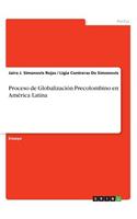 Proceso de Globalización Precolombino en América Latina