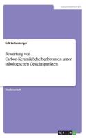 Bewertung von Carbon-Keramik-Scheibenbremsen unter tribologischen Gesichtspunkten