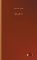 Half A Hero