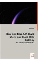 Kerr and Kerr-AdS Black Shells and Black Hole Entropy