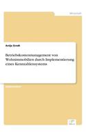 Betriebskostenmanagement von Wohnimmobilien durch Implementierung eines Kennzahlensystems