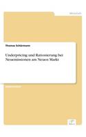 Underpricing und Rationierung bei Neuemissionen am Neuen Markt