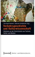 Verkehrsgeschichte Und Kulturwissenschaft