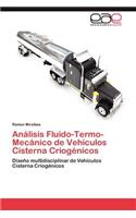 Analisis Fluido-Termo-Mecanico de Vehiculos Cisterna Criogenicos