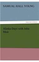 Alaska Days with John Muir