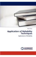 Application of Reliability Techniques