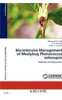 Bio-Intensive Management of Mealybug Phenacoccus Solenopsis