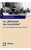 Im 'Wartesaal Der Geschichte'