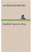 Healthful Sports for Boys