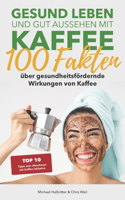 Gesund leben und gut aussehen mit Kaffee