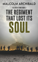 Regiment That Lost Its Soul