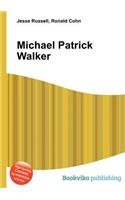 Michael Patrick Walker: (English)