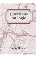 Questions on Logic