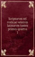 Scriptorvm rei rvsticae vetervm latinorvm tomvs primvs-qvartvs