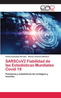 SARSCoV2 Fiabilidad de las Estadísticas Mundiales Covid 19