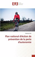 Plan national d'Action de prévention de la perte d'autonomie