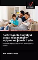 Postrzeganie turystyki przez mieszkańców wplywa na jakośc życia