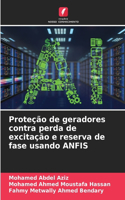 Proteção de geradores contra perda de excitação e reserva de fase usando ANFIS