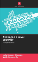 Avaliação a nível superior