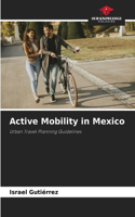 Active Mobility in Mexico