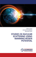 Studies in Nuclear Scattering Using Manning-Rosen Potential