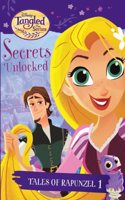 Tangled Series : Secrets Unlocked : Tales of Rapunzel #1 - Dive into Rapunzel's World with Easy-to-Read Adventures!, Perfect for Tween & Young Readers (Ages 9+)