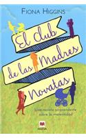 El Club de Las Madres Novatas