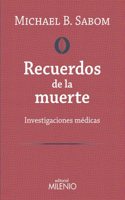 Recuerdos de la muerte: Investigaciones medicas