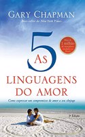 As cinco linguagens do amor - 3a edição