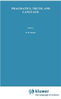 Pragmatics, Truth, and Language