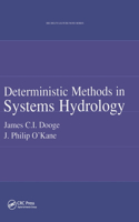 Deterministic Methods in Systems Hydrology