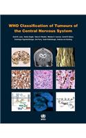 WHO Classification of Tumours of the Central Nervous System