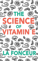 Science of Vitamin E
