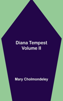 Diana Tempest, Volume II