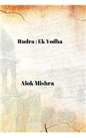Rudra : Ek Yodha