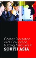 Conflict Prevention and confidence building measures in South Asia