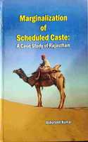 Marginalization of Scheduled Caste : A Case Study of Rajsthan