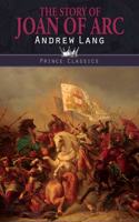 The Story of Joan of Arc