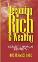 Becoming Rich And Wealthy