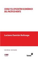 China y el epicentro económico del Pacífico Norte