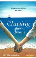 Chasing After A Dream