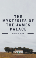 Mysteries of the James Palace