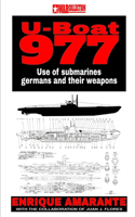 U-Boat 977: Use of submarines germans and their weapons