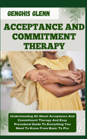 Acceptance and Commitment Therapy
