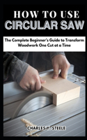 How To Use Circular Saw