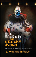 Tragedy of Freaky Mort