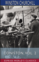 Coniston, Vol. 2 (Esprios Classics)