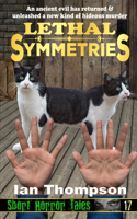 Lethal Symmetries