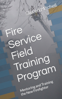 Fire Service Field Training Program