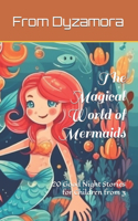 The Magical World of Mermaids